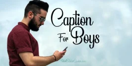 100+ caption for boys photo