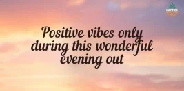 100+ Captions for Beautiful Evening