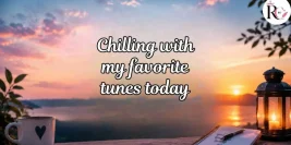 100+ Chill Out Captions