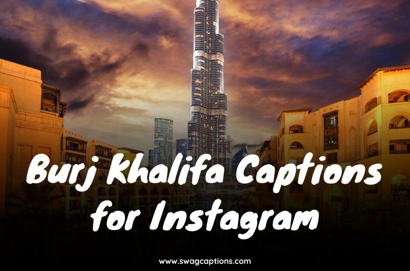 Final Tips for Choosing a Caption for Burj Khalifa