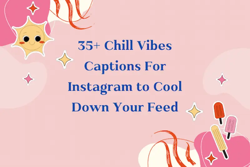Funny Chilling Out Captions