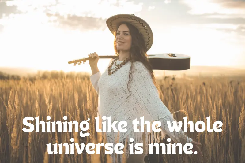 Shining like the whole universe is mine. 