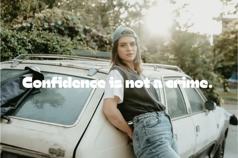 confidence is not a crime