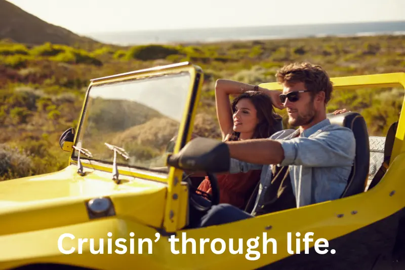 cruisin’ through life