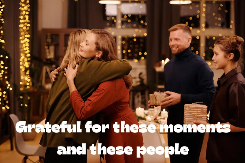 grateful for these moments and these people