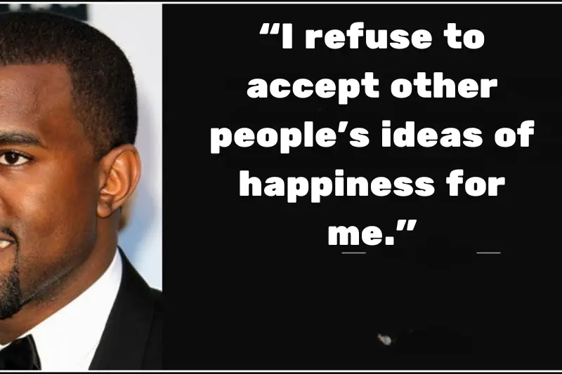 “i refuse to accept other people's ideas of happiness for me.”