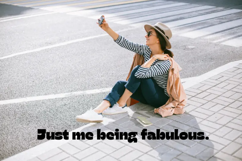 just me being fabulous