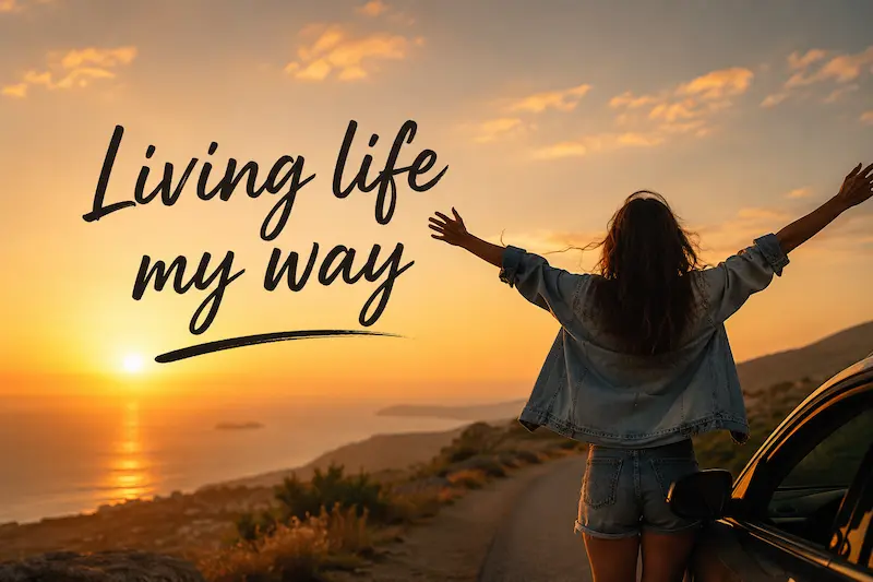 living life my way