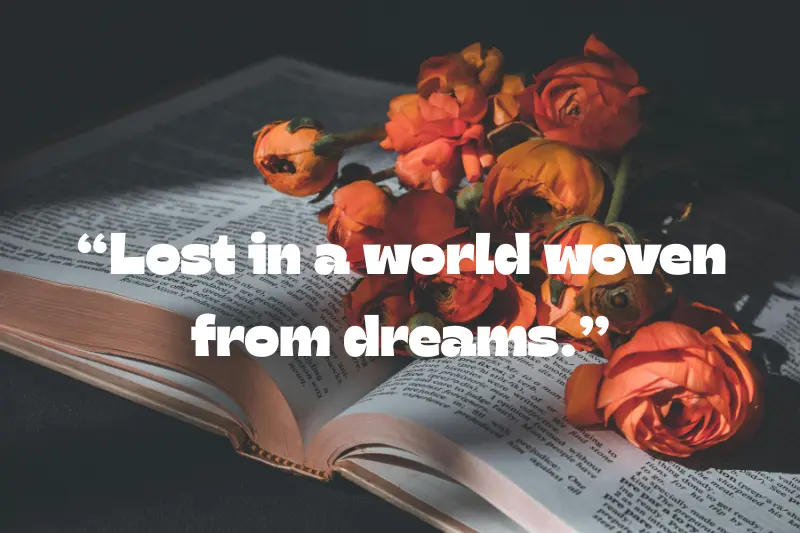 lost in a world woven from dreams