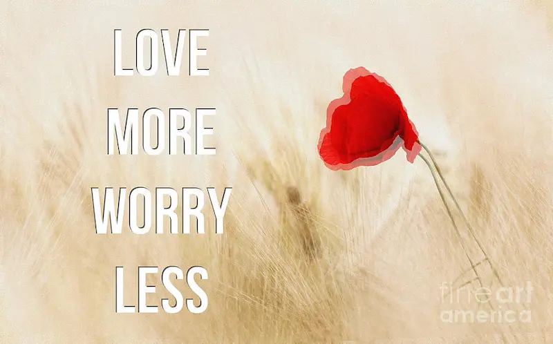 love more worry less