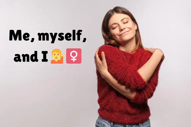 me, myself, and i 💁_♀️