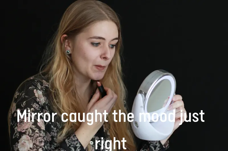 mirror caught the mood just right