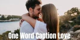 100+ One Word Caption Love – Simple, Powerful & Heartfelt