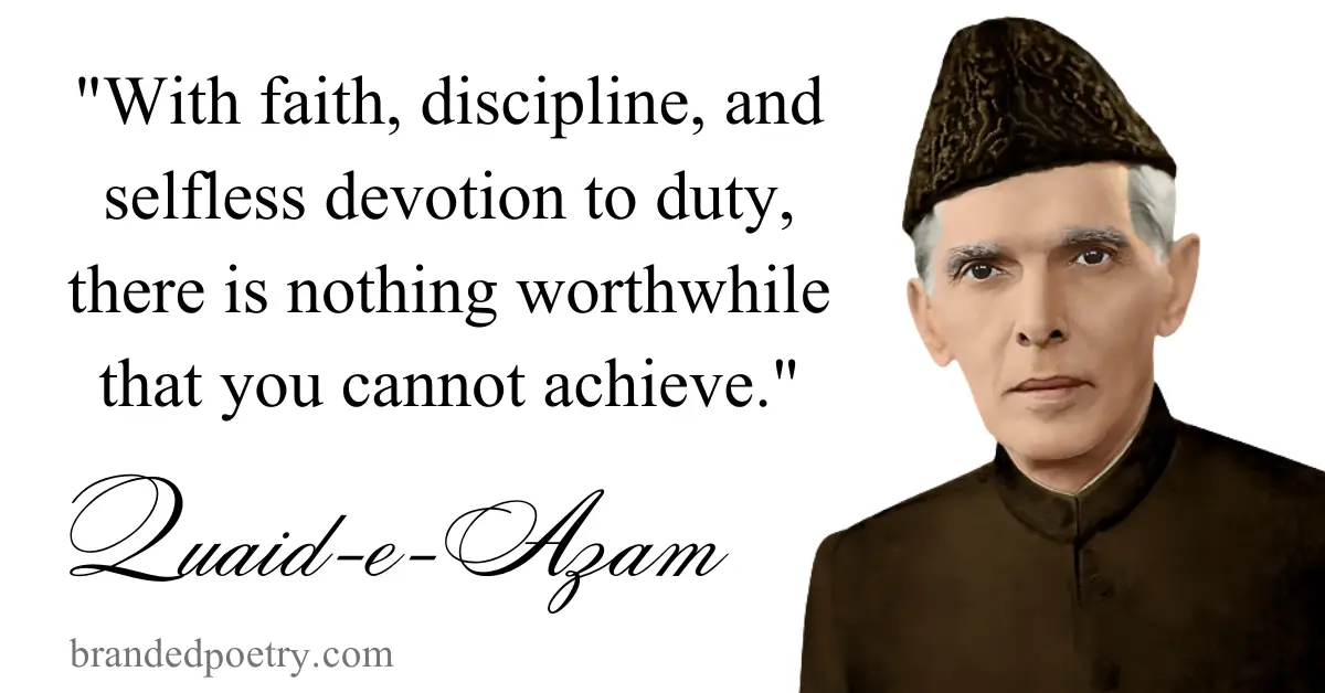 30+ Famous Quaid-e-Azam Quotes & Sayings [2023] - Branded Poetry