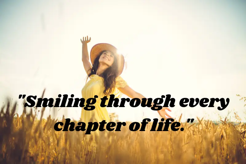 smiling through every chapter of life