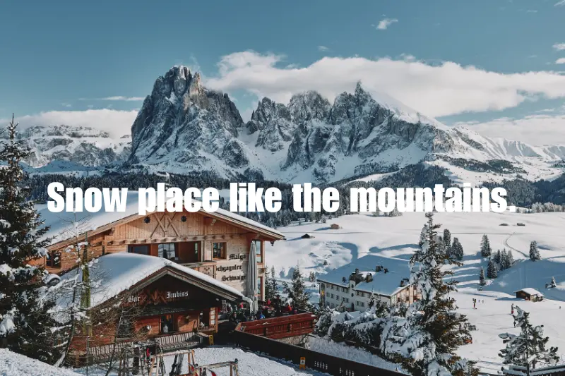 snow place like the mountains