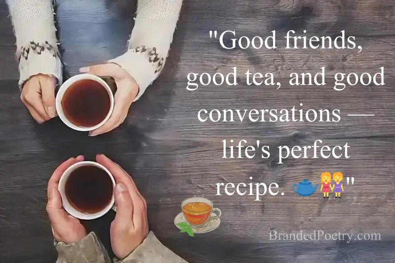 tea with friend quote in english