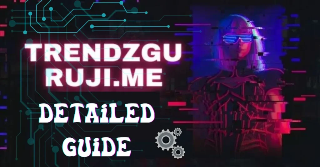 trendzguruji.me cyber computer and awareness detailed guide